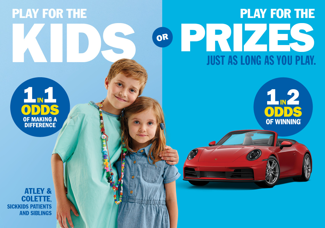 Play for the Kids OR Play for the Prizes, just as long as you play - 1 in 2 odds of winning.